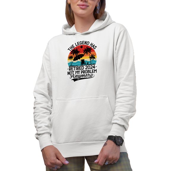 The Legend Has Retired 2024 Not My Problem Anymore, Retirement Quote with a Beach, White Hooded Sweatshirt or Hoodie, XL