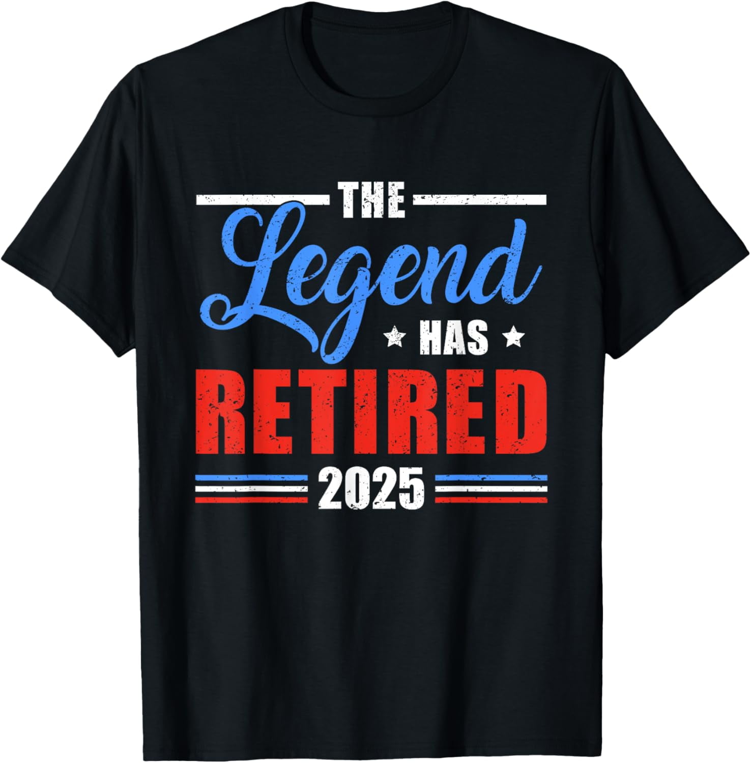 The Legend Has Retired 2025 Funny Retirement 2025 T Shirt Walmart Com The Legend Has Retired 2025 Funny Retirement 2025 T Shirt 3fe5e5c8 B165 46ed 9b0d Ef7d620c4249.98068c45009818efc2a08ea73cacb1aa