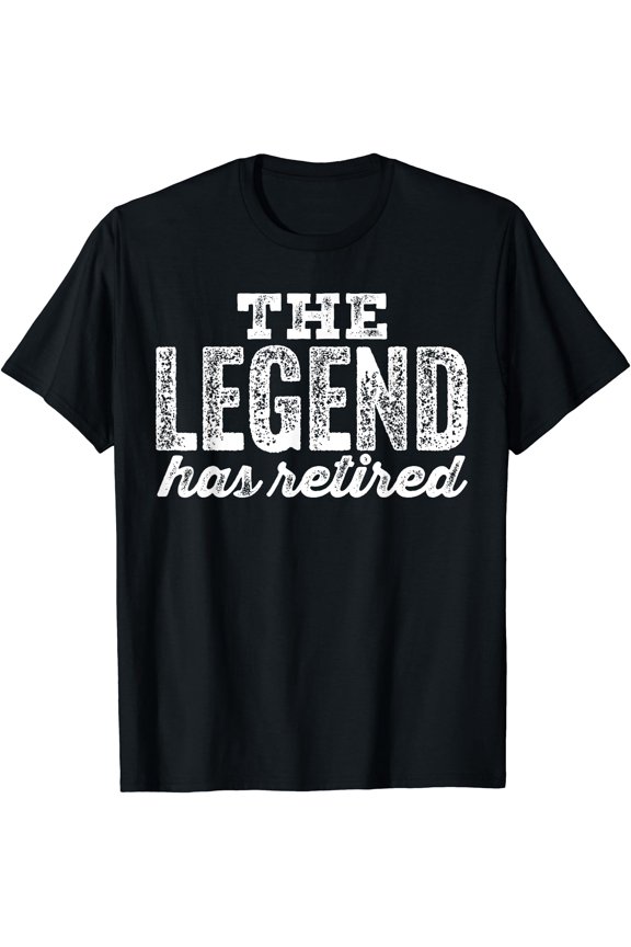The Legend Has Retired T-Shirt Unisex T-Shirt