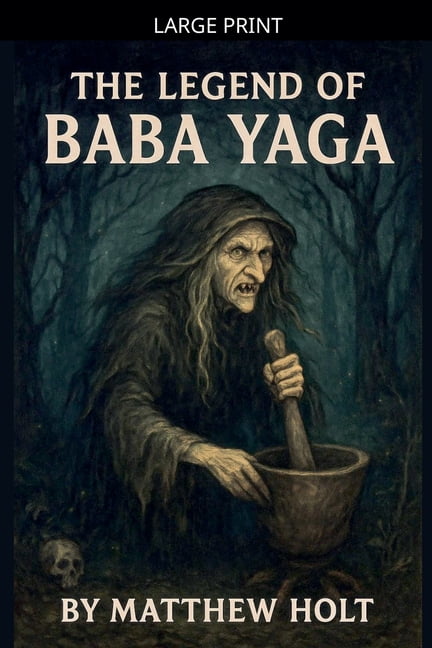 The Legend Of Baba Yaga, (Paperback)