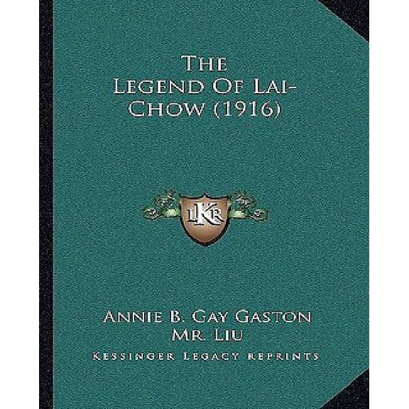 The Legend Of Lai-Chow (1916) (Paperback)