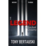 Socket The Legend of Socket Greeny A Science Fiction Saga, Book 3, Hardcover