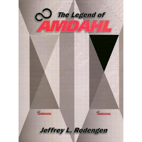 Pre-Owned The Legend of Amdahl (Hardcover) 0945903197 9780945903192