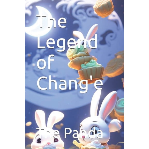 The Legend of Chang'e (Paperback)