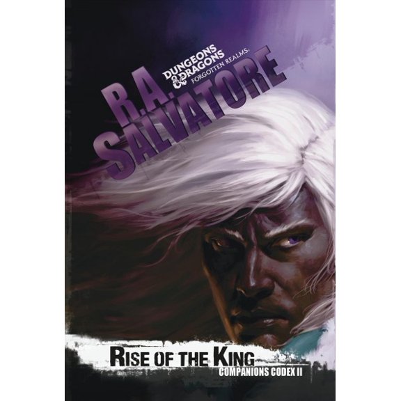 The Legend of Drizzt: Rise of the King : The Legend of Drizzt (Series #29) (Paperback)
