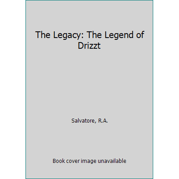 Pre-Owned The Legacy: The Legend of Drizzt (Mass Market Paperback) 0786948590 9780786948598