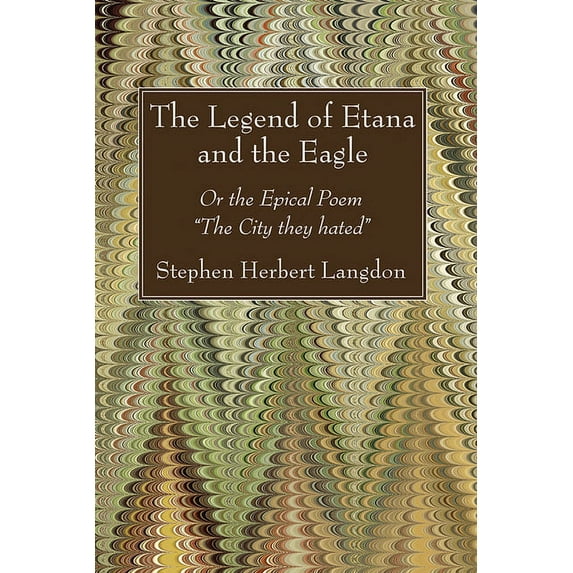 The Legend of Etana and the Eagle (Hardcover)