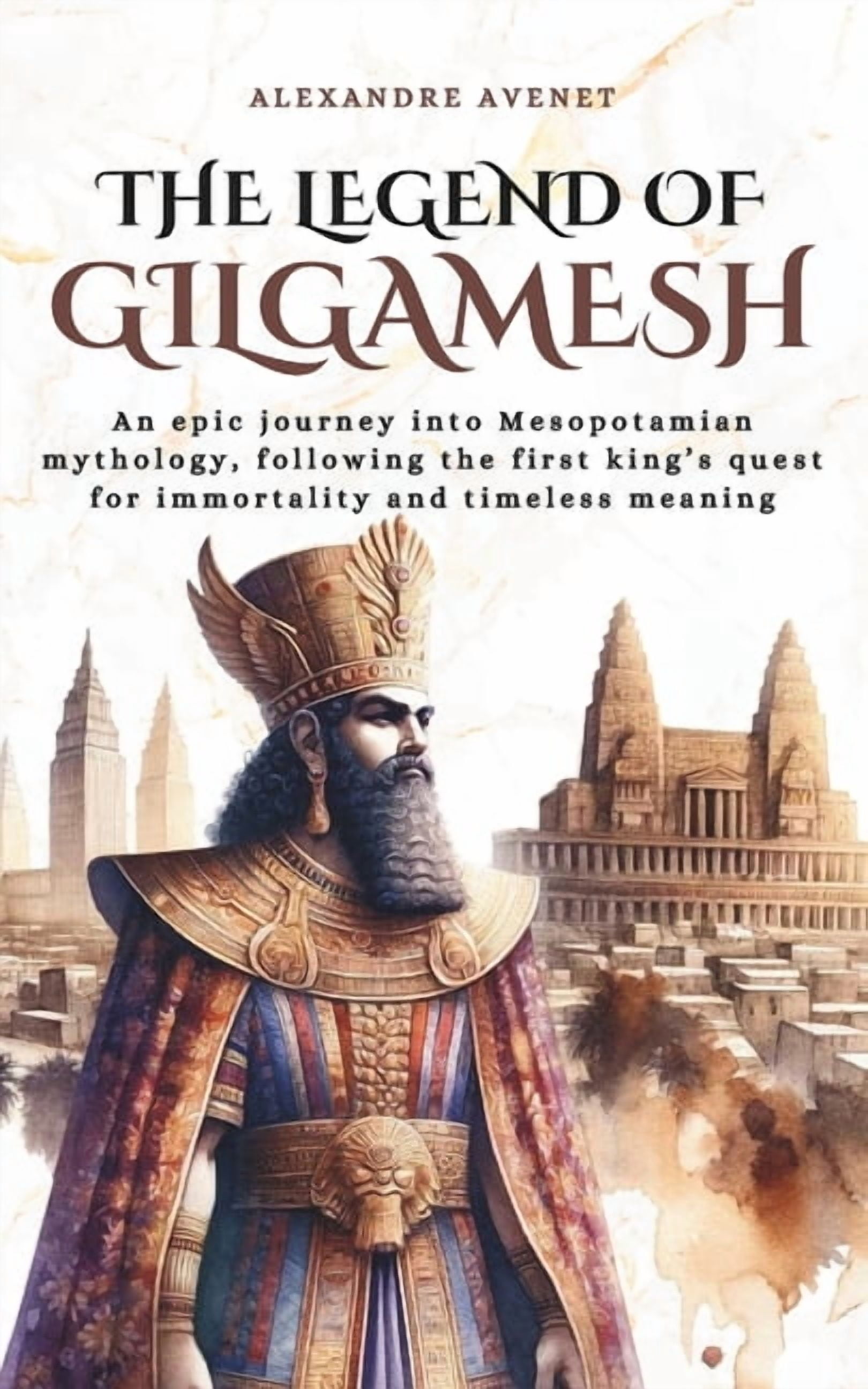 Tales Cosmos The Legend of Gilgamesh: An epic journey into Mesopotamian mythology, following the first king's quest for immortality a, (Paperback)
