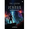 thumbnail image 1 of The Legend of Icarus: Time and Reality, (Paperback), 1 of 1