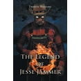 thumbnail image 1 of The Legend of Jesse Jammer, (Paperback), 1 of 1