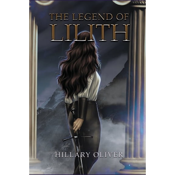 The Legend of Lilith The Legend of Lilith, Book 1, (Paperback)