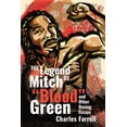 thumbnail image 1 of The Legend of Mitch Blood Green and Other Boxing Essays, (Hardcover), 1 of 1