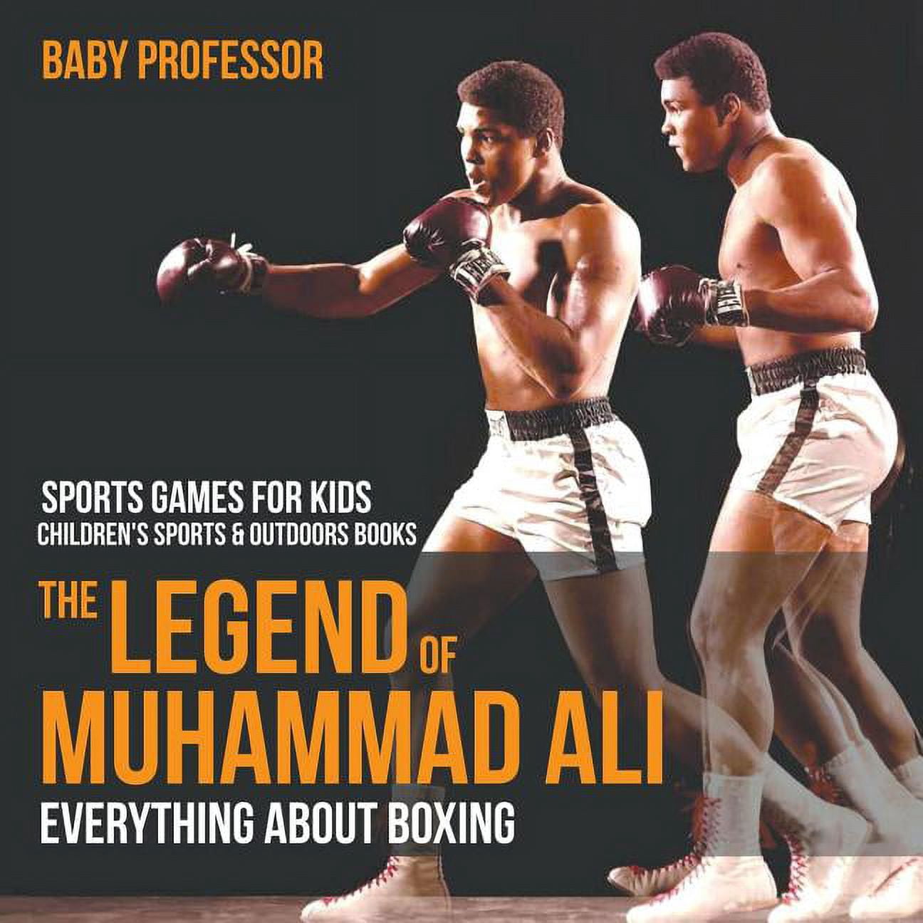 The Legend of Muhammad Ali: Everything about Boxing - Sports Games for ...