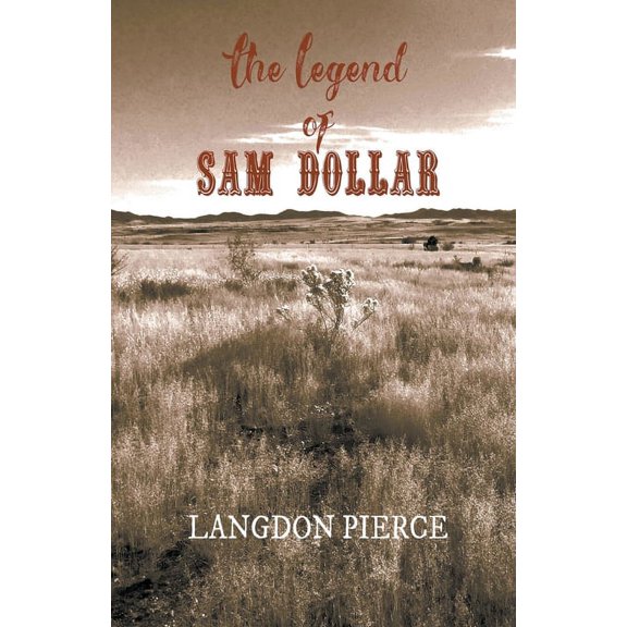 The Legend of Sam Dollar, (Paperback)