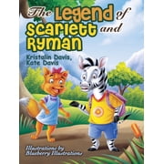 The Legend of Scarlett and Ryman, Hardcover