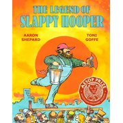 The Legend of Slappy Hooper An American Tall Tale 30th Anniversary Edition, Paperback