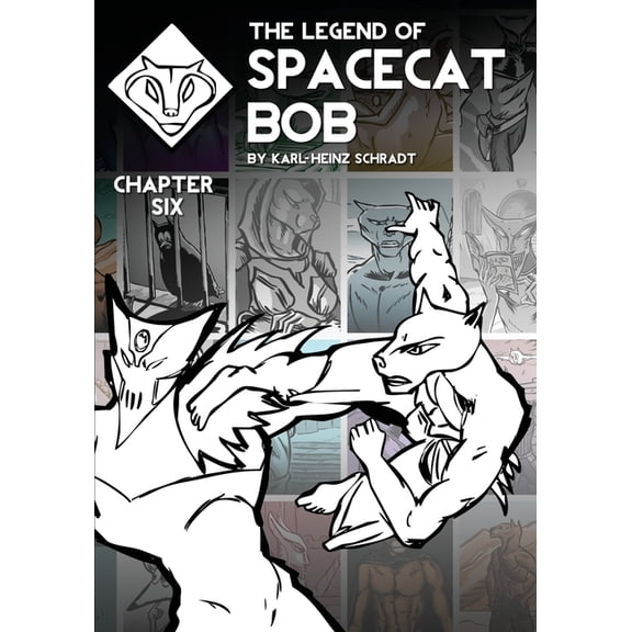 The Legend of Spacecat Bob - Chapter Six, (Paperback)