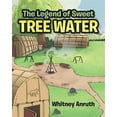 thumbnail image 1 of The Legend of Sweet Tree Water (Paperback), 1 of 1