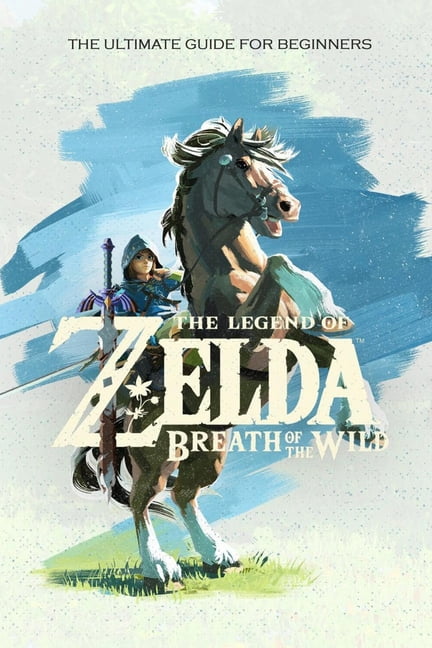 Breath of the Wild Walkthrough - The Legend of Zelda Guide : : Best Tips,  Tricks, Walkthroughs and Strategies (Paperback)