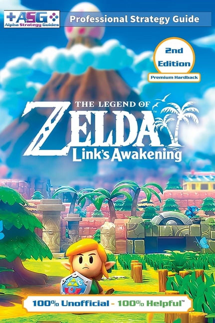 The Legend of Zelda Links Awakening Strategy Guide (3rd Edition - Full  Color): 100% Unofficial - 100% Helpful Walkthrough: Guides, Alpha Strategy:  9781739902377: : Books