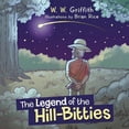 thumbnail image 1 of The Legend of the Hill-Bitties, (Paperback), 1 of 1