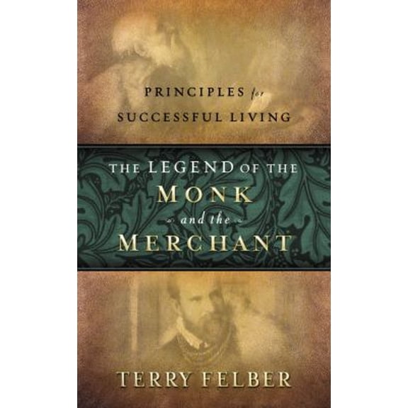 Pre-Owned The Legend Of The Monk And The Merchant: Principles For Successful Living (Paperback) 0529120801 9780529120809