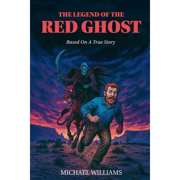 The Legend of the Red Ghost, (Paperback)