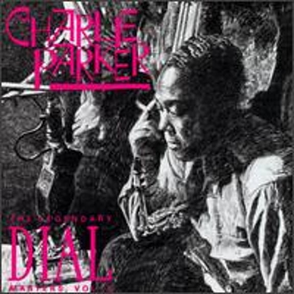 The Legendary Dial Masters, Vol. 2 (CD) by Charlie Parker