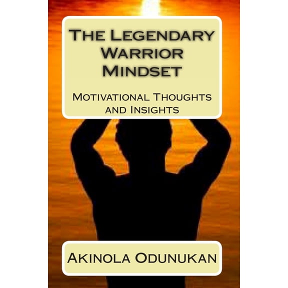 The Legendary Warrior Mindset (Paperback)