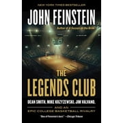 JOHN FEINSTEIN The Legends Club : Dean Smith, Mike Krzyzewski, Jim Valvano, and an Epic College Basketball Rivalry (Paperback)