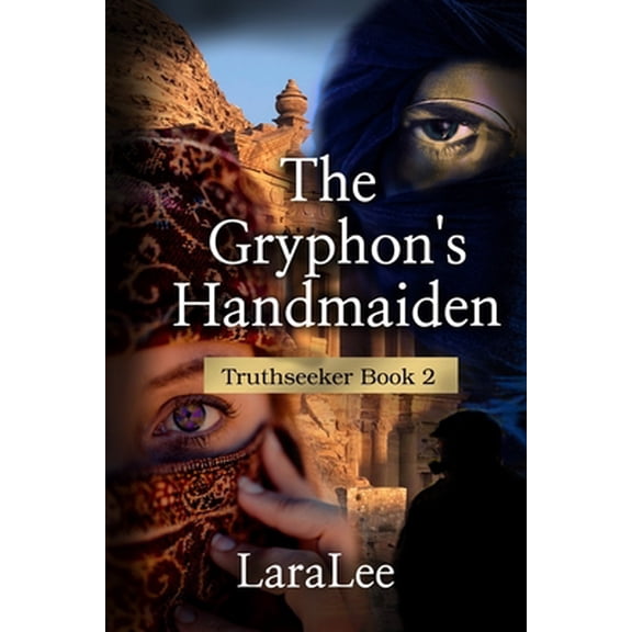 Pre-Owned The Gryphon's Handmaiden: Truthseeker Book 2 (Paperback) 1795120630 9781795120630