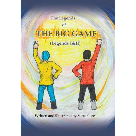 The Legends of the Big Game: Legends I and Ii (Hardcover)