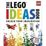 The Lego Ideas Book: Unlock Your Imagination (Hardcover)