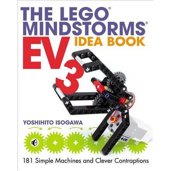 The Lego Mindstorms Ev3 Idea Book: 181 Simple Machines and Clever Contraptions (Paperback)