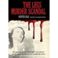 thumbnail image 1 of Pre-Owned The Legs Murder Scandal (Hardcover) 1604737220 9781604737226, 1 of 1