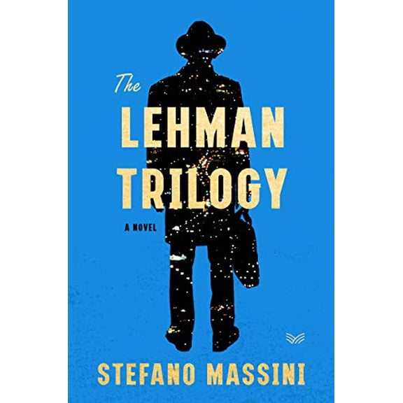 Pre-Owned The Lehman Trilogy (Hardcover) 0062940449 9780062940445