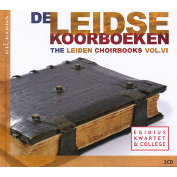 The Leiden Choirbooks - Volume 6 (Audiobook)