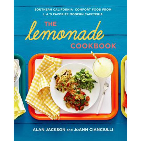 Pre-Owned The Lemonade Cookbook: Southern California Comfort Food from L.A.'s Favorite Modern Cafeteria (Hardcover) 1250023661 9781250023667