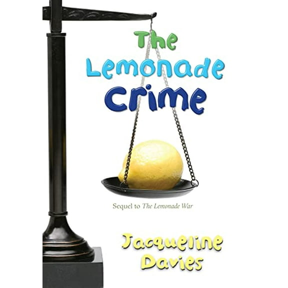 Pre-Owned The Lemonade Crime, 2 (Hardcover) 0547279671 9780547279671