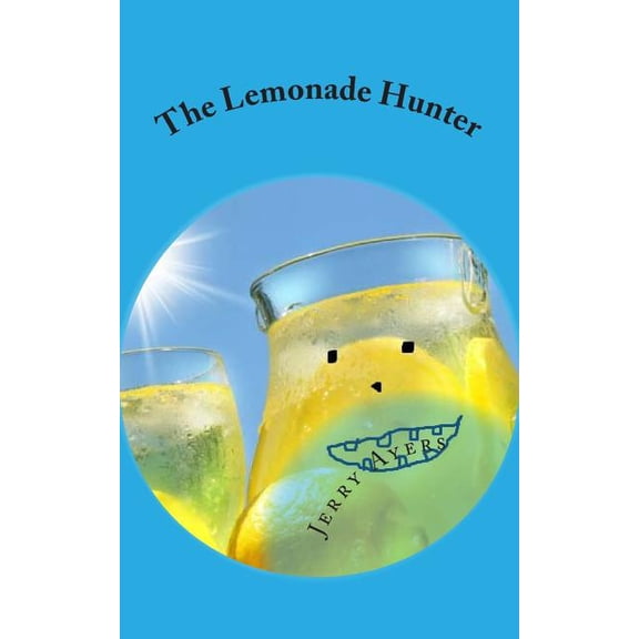 The Lemonade Hunter (Paperback)