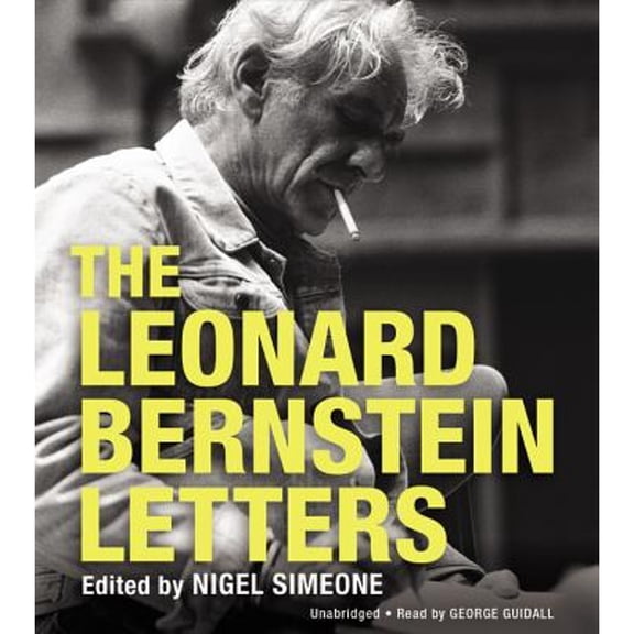 Pre-Owned The Leonard Bernstein Letters (Audiobook 9781478985297) by Nigel Simeone, George Guidall