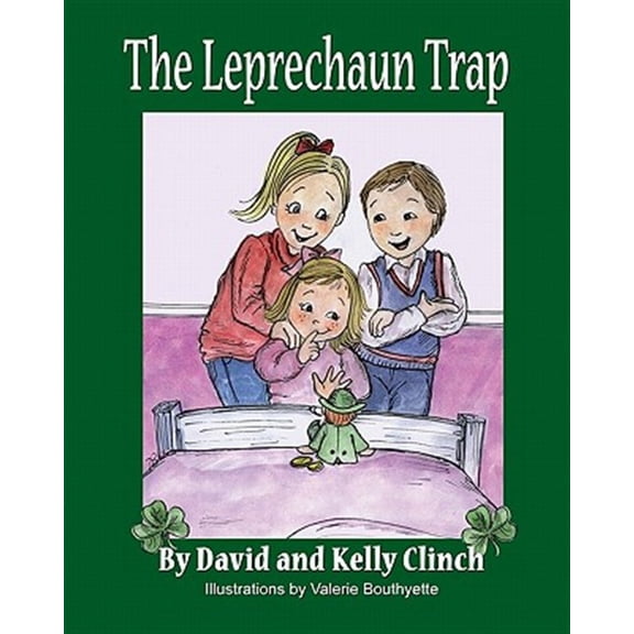 Pre-Owned The Leprechaun Trap: A Family Tradition For Saint Patrick's Day (Paperback) 0980083508 9780980083507