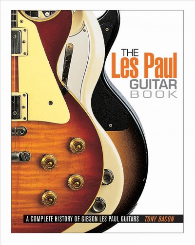The Les Paul Guitar Book (Paperback)
