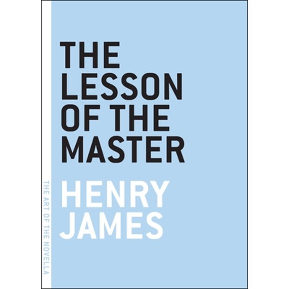Pre-Owned The Lesson of the Master  Art Novella series Paperback Henry James
