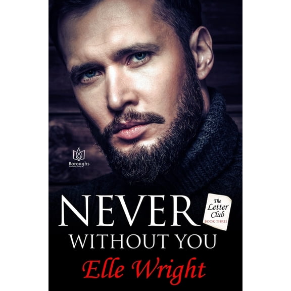 The Letter Club: Never Without You (Paperback)
