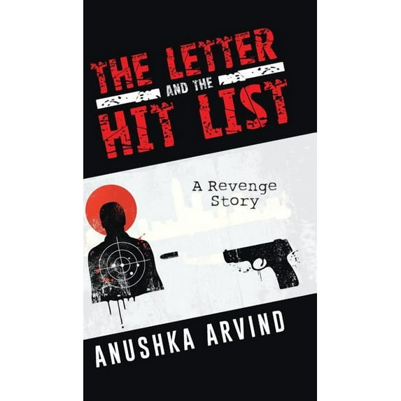 The Letter and the Hit List : A Revenge Story (Hardcover)