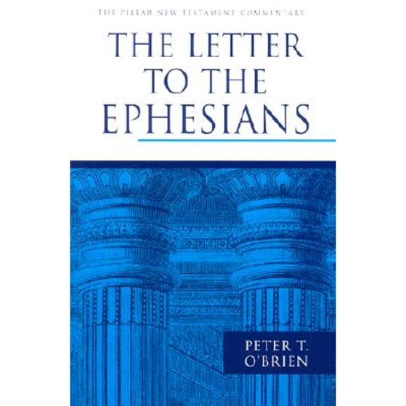 Pre-Owned The Letter to the Ephesians (The Pillar New Testament Commentary (PNTC)) (Hardcover) 0802837360 9780802837363