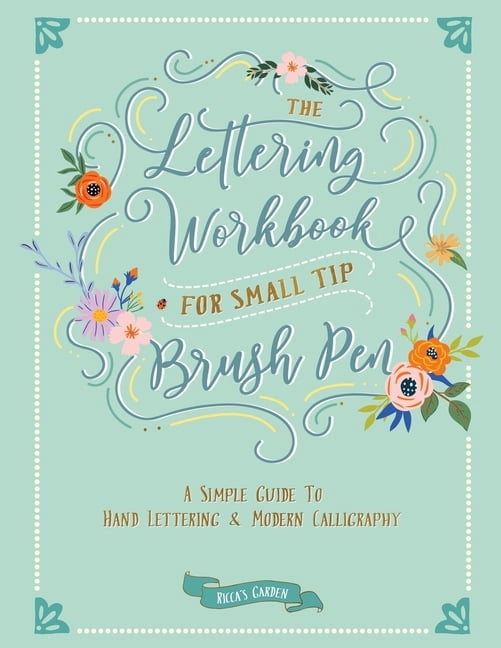 The Lettering Workbook The Lettering Workbook for Small Tip Brush Pen ...