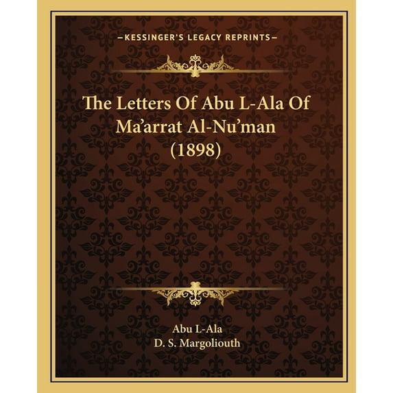 The Letters Of Abu L-Ala Of Ma'arrat Al-Nu'man (1898) (Paperback)