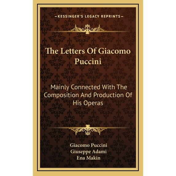 The Letters Of Giacomo Puccini (Hardcover)